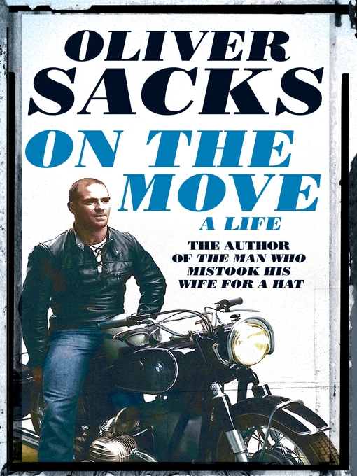 Title details for On the Move by Oliver Sacks - Available